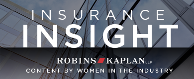 The Robins Kaplan Insurance Insight
